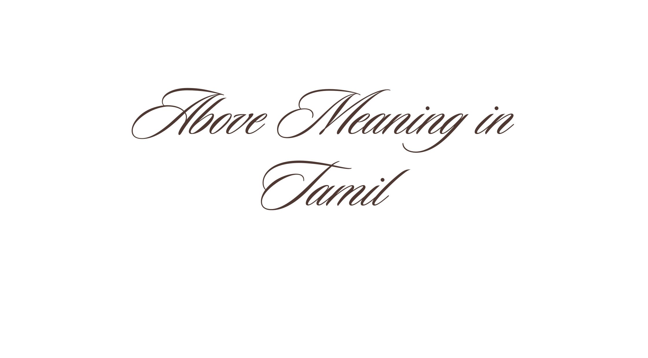 Above Meaning in Tamil